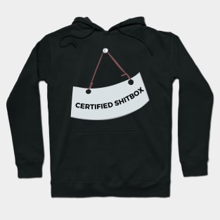 Certified Shitbox - White Label With Black Text Design Hoodie